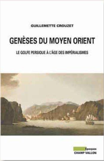 Emprunter Genèses du Moyen Orient / Le Golfe persique à l'âge des impérialismes livre