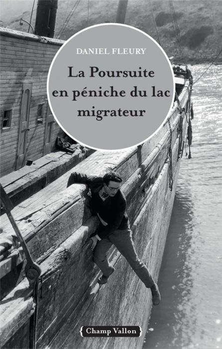 Emprunter La poursuite en péniche du lac migrateur livre