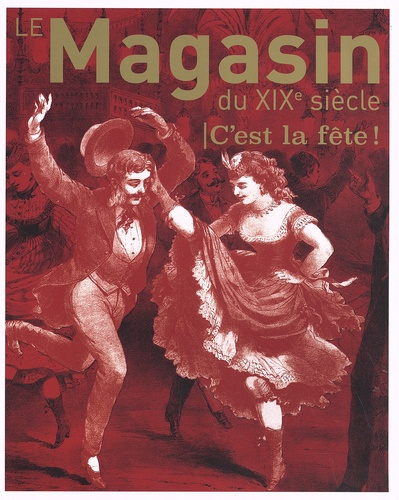 Emprunter Le magasin du XIXe siècle N° 12 : C'est la fête ! livre