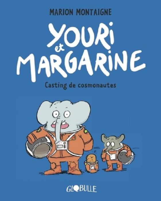 Emprunter Youri et Margarine Tome 1 : Casting de cosmonautes livre