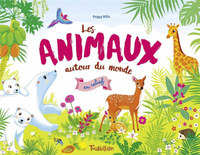 Emprunter Les animaux autour du monde en relief livre