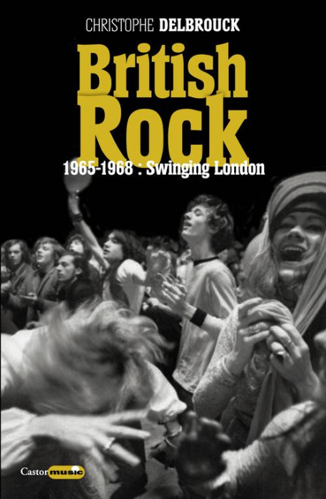 Emprunter British rock. 1965-1968 : Swinging London livre