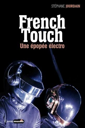Emprunter French Touch. 1995-2015 : une épopée électro livre