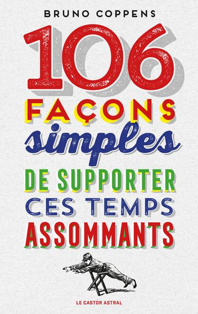 Emprunter 106 façons simples de supporter ces temps assommants livre