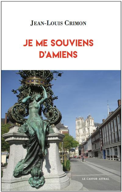 Emprunter Je me souviens d'Amiens livre