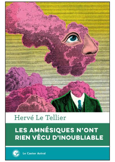 Emprunter Les amnésiques n'ont rien vécu d'inoubliable livre