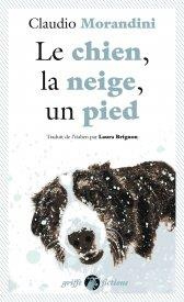 Emprunter Le chien, la neige, un pied livre
