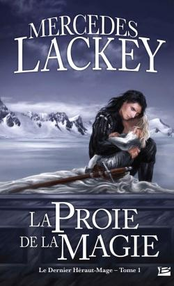 Emprunter Le dernier Héraut-Mage T01 La Proie de la Magie. Le dernier Héraut-Mage livre