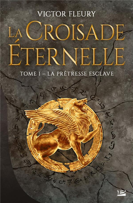 Emprunter La croisade éternelle Tome 1 : La prêtresse esclave livre