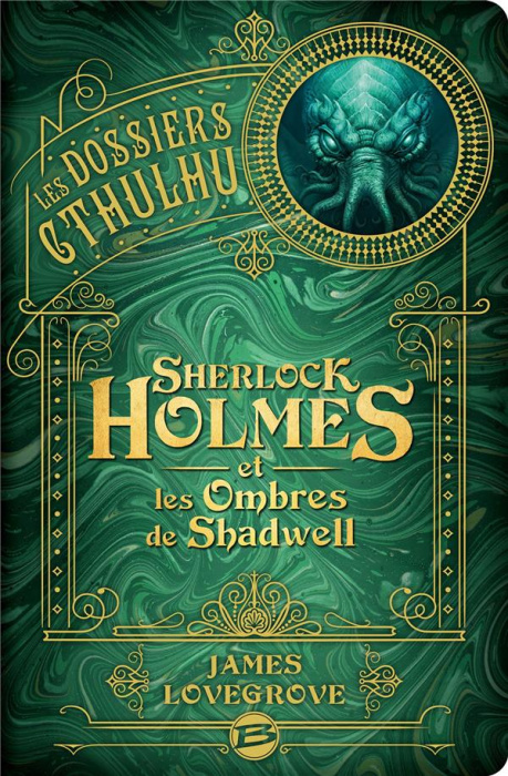 Emprunter Les Dossiers Cthulhu : Sherlock Holmes et les ombres de Shadwell livre
