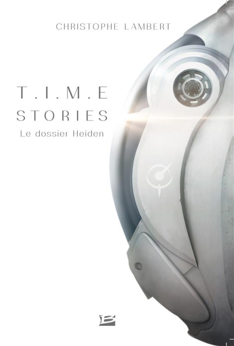 Emprunter T.I.ME. Stories. Le dossier Heiden livre