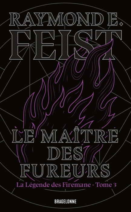 Emprunter La légende des Firemane Tome 3 : Le Maître des fureurs livre