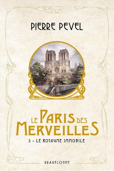 Emprunter Le Paris des Merveilles Tome 3 : Le royaume immobile livre