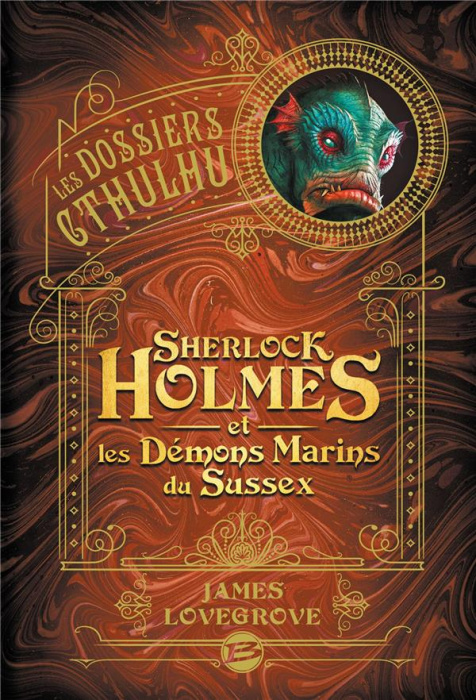 Emprunter Les Dossiers Cthulhu : Sherlock Holmes et les démons marins du Sussex livre