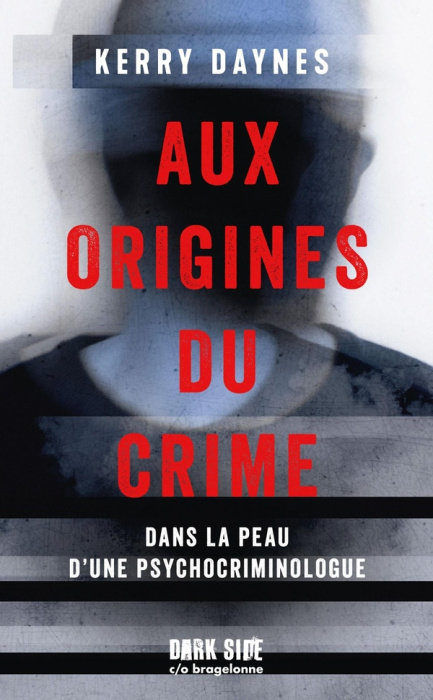 Emprunter Aux origines du crime. Dans la peau d'une psychocriminologue livre
