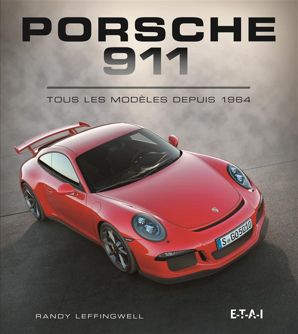 Emprunter Porsche 911. Tous les modèles depuis 1964 livre