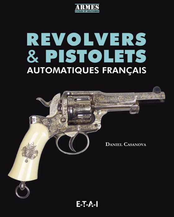 Emprunter Revolvers et pistolets automatiques français livre