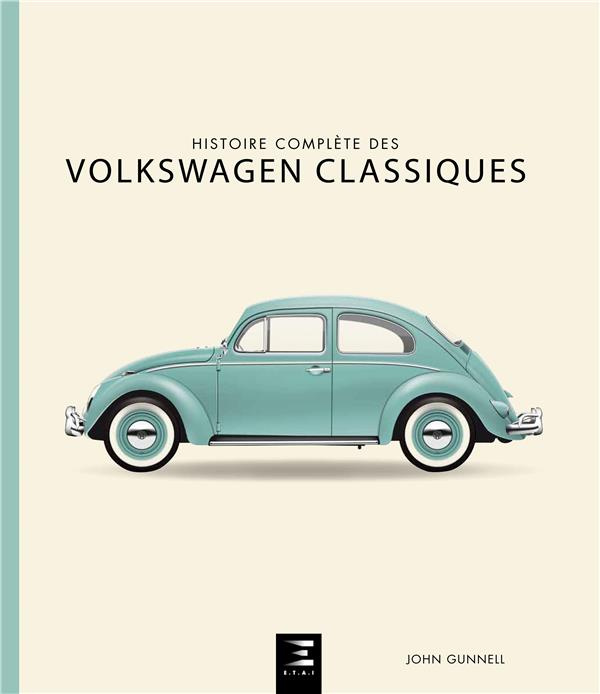 Emprunter Histoire complète des Volkswagen classiques livre