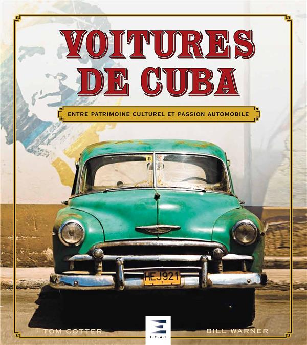 Emprunter Voitures de Cuba. Entre patrimoine culturel et passion automobile livre