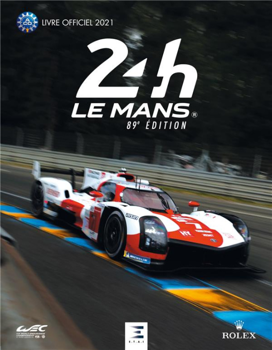 Emprunter 24h Le Mans 89e édition. Livre officiel, Edition 2021 livre