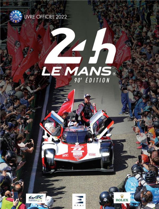Emprunter 24h Le Mans 90e édition. Livre officiel, Edition 2022 livre