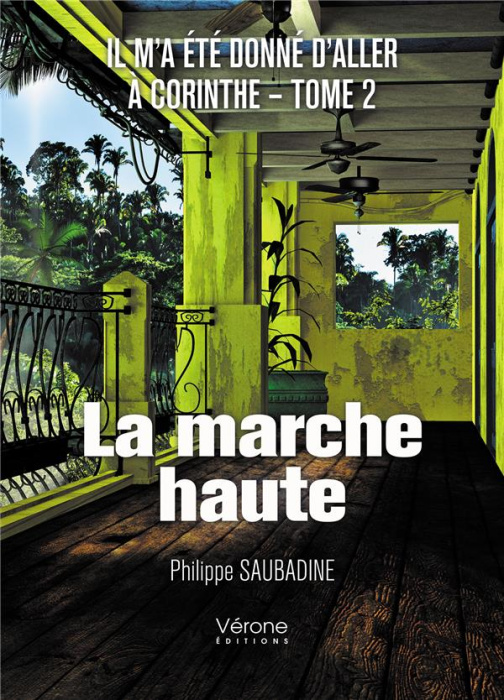Emprunter Il m'a été donné d'aller à Corinthe Tome 2 : La marche haute livre