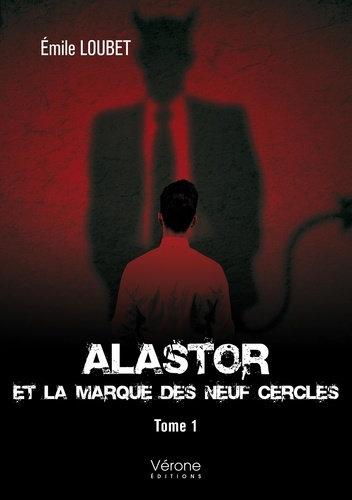 Emprunter Alastor Tome 1 : Alastor et la marque des neuf cercles livre