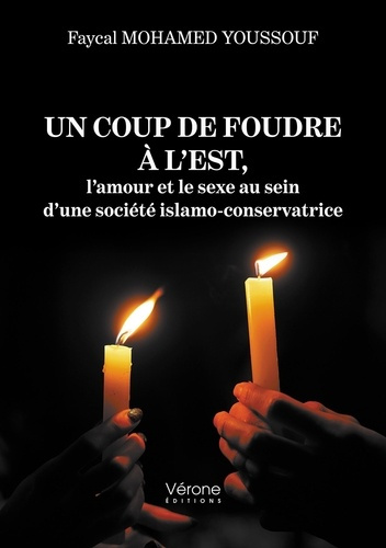 Emprunter Un coup de foudre à l'est, l'amour et le sexe au sein d'une societé islamo-conservatrice livre