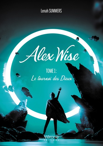Emprunter Alex Wise Tome 1 : Le tournoi des Dieux livre