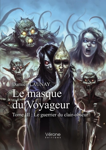 Emprunter Le masque du voyageur Tome 3 : Le guerrier du clair-obscur livre