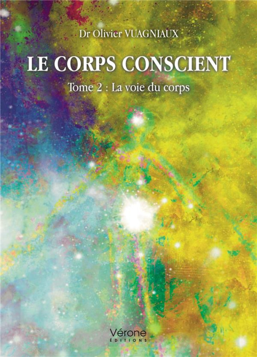 Emprunter Le corps conscient. Tome 2, La voie du corps livre