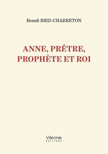 Emprunter Anne, prêtre, prophète et roi livre