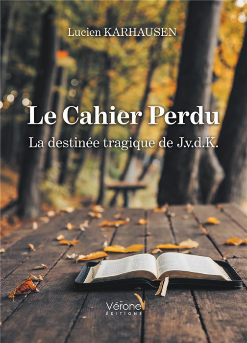 Emprunter Le Cahier Perdu - La destinée tragique de J.v.d.K. livre
