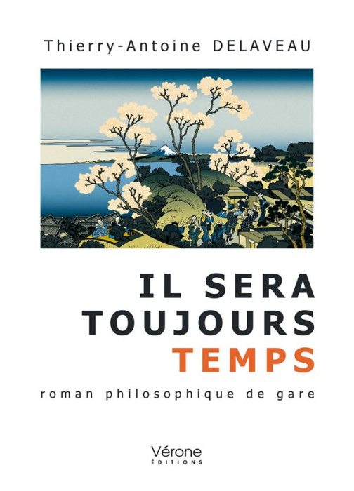 Emprunter Il sera toujours temps. Roman philosophique de gare livre