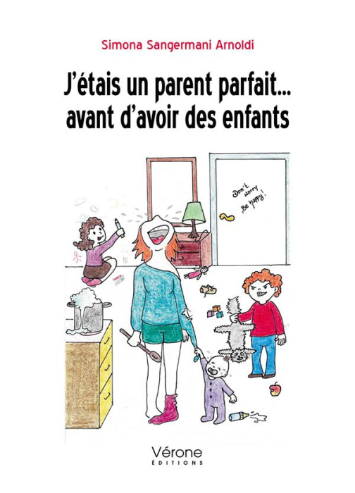 Emprunter J'étais un parent parfait ... avant d'avoir des enfants livre