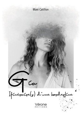 Emprunter Gia, itinéraire(s) d'une borderline livre