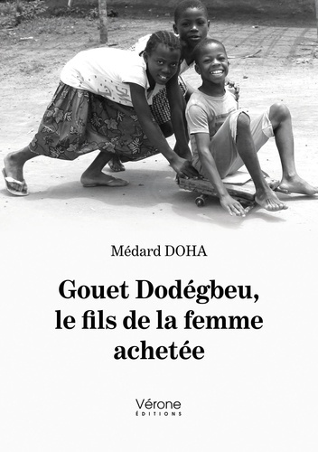 Emprunter Gouet Dodégbeu, le fils de la femme achetée livre