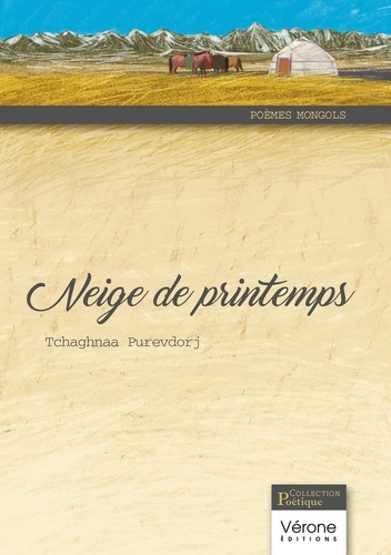 Emprunter Neige de printemps. Poèmes mongols livre