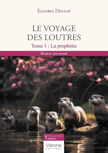 Emprunter Le voyage des loutres Tome 1 : La prophétie livre