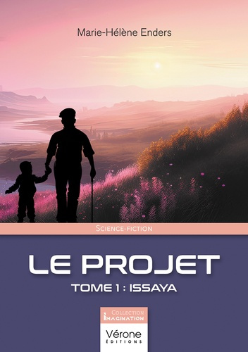 Emprunter Le projet. Tome 1, Issaya livre