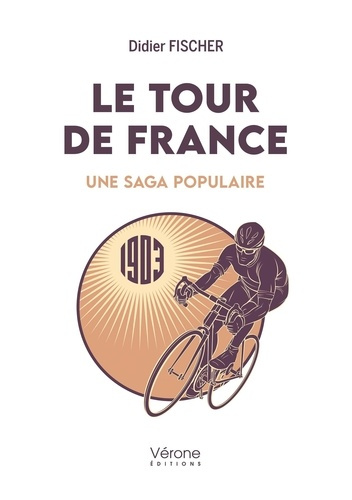 Emprunter Le tour de France. Une saga populaire livre