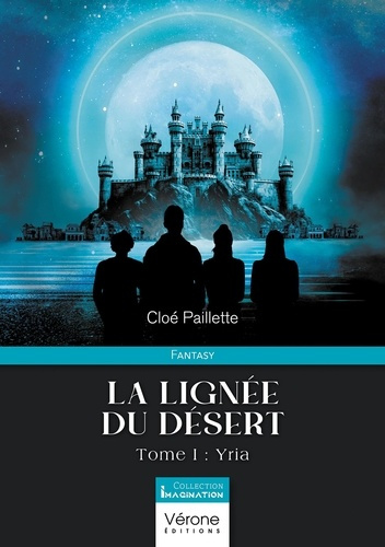 Emprunter La lignée du désert. Tome 1, Yria livre