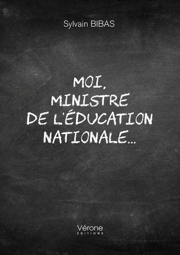 Emprunter Moi, ministre de l'Education nationale... livre