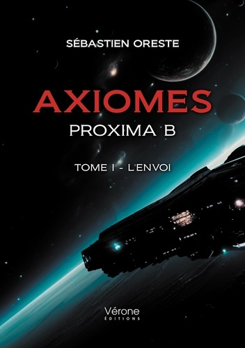 Emprunter Axiomes – Proxima B. Tome 1, L'envoi livre