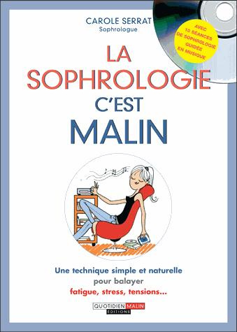 Emprunter La sophrologie c'est malin. Avec 1 CD audio livre