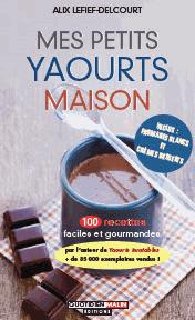 Emprunter Mes petits yaourts maison livre