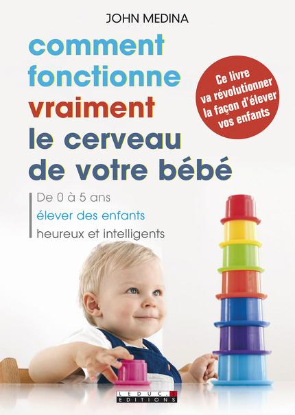 Emprunter Comment fonctionne vraiment le cerveau de votre bébé livre