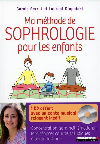 Emprunter Ma méthode de sophrologie pour les enfants. Avec 1 CD audio livre