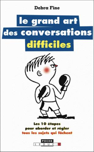 Emprunter Le grand art des conversations difficiles livre