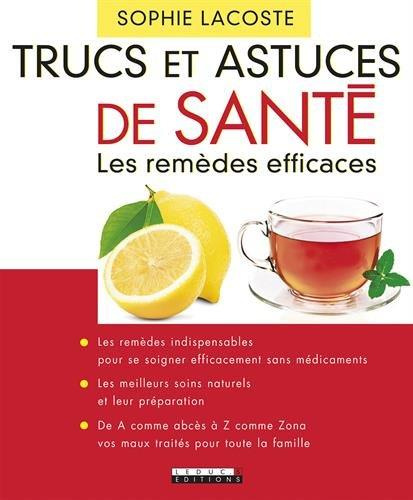 Emprunter Trucs et astuces de santé. Les remèdes efficaces livre